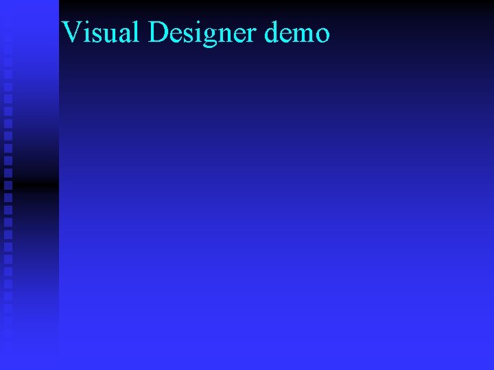 Visual Designer demo 
