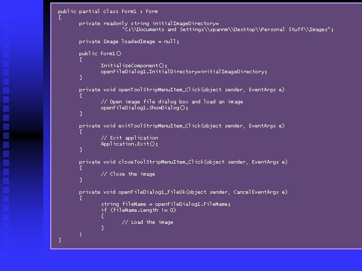 public partial class Form 1 : Form { private readonly string initial. Image. Directory=