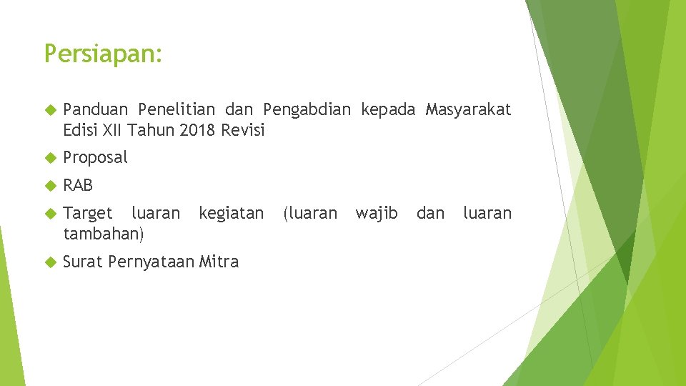 Persiapan: Panduan Penelitian dan Pengabdian kepada Masyarakat Edisi XII Tahun 2018 Revisi Proposal RAB