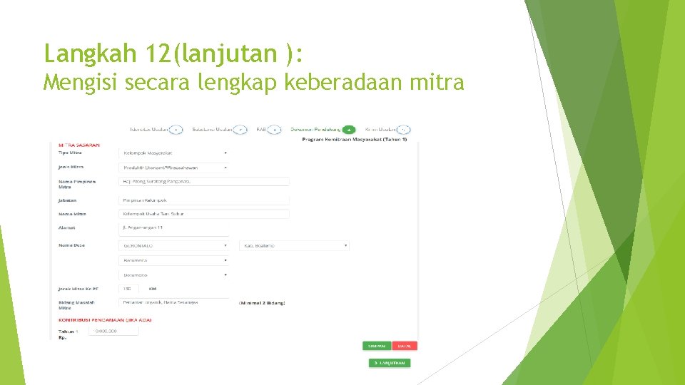 Langkah 12(lanjutan ): Mengisi secara lengkap keberadaan mitra 