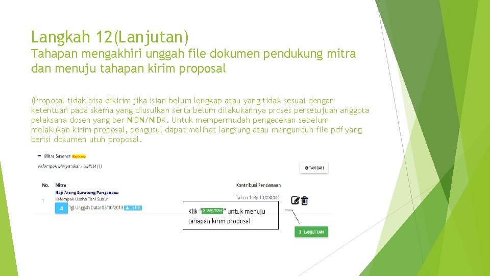 Langkah 12(Lanjutan) Tahapan mengakhiri unggah file dokumen pendukung mitra dan menuju tahapan kirim proposal