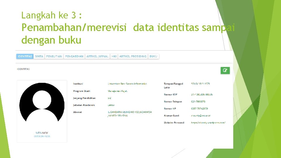 Langkah ke 3 : Penambahan/merevisi data identitas sampai dengan buku 