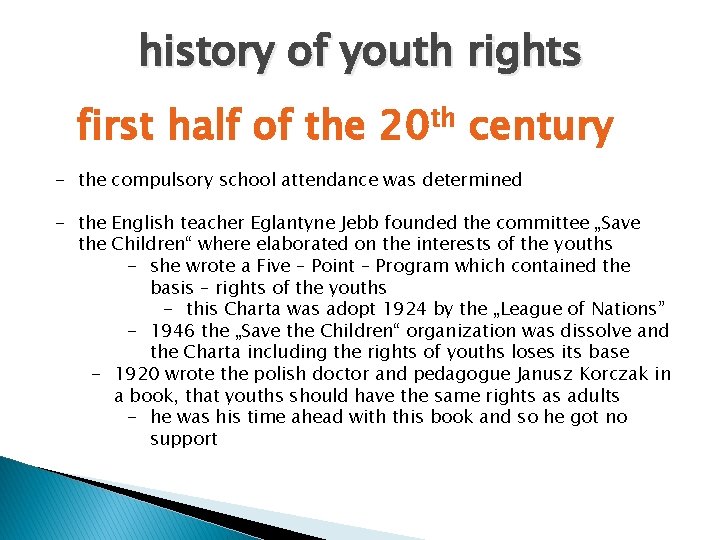 history of youth rights first half of the 20 th century - the compulsory