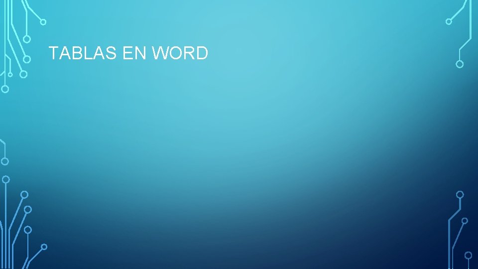 TABLAS EN WORD 