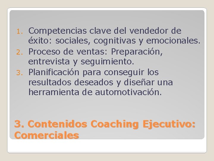 Competencias clave del vendedor de éxito: sociales, cognitivas y emocionales. 2. Proceso de ventas:
