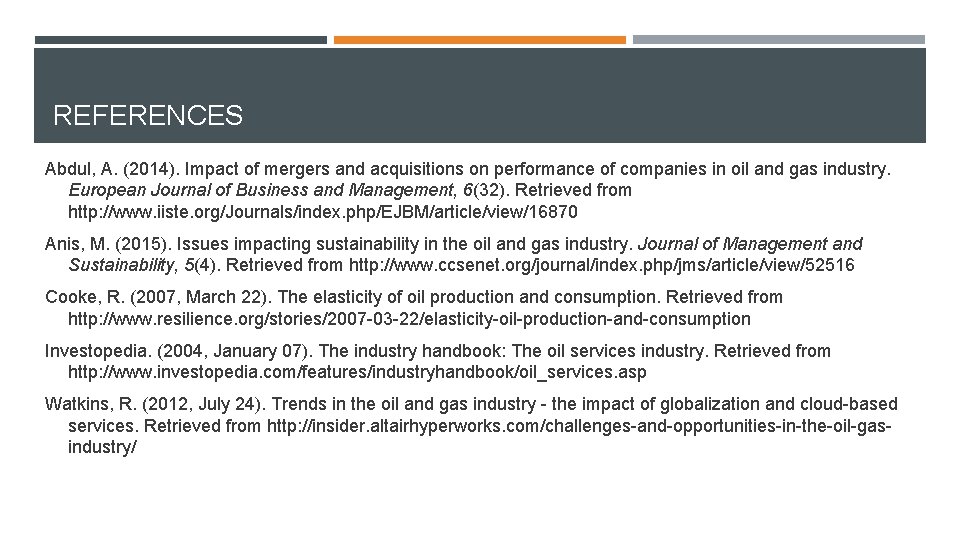 REFERENCES Abdul, A. (2014). Impact of mergers and acquisitions on performance of companies in