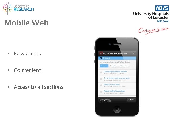 Mobile Web • Easy access • Convenient • Access to all sections 