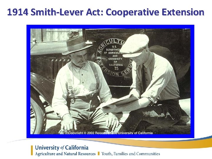 1914 Smith-Lever Act: Cooperative Extension 