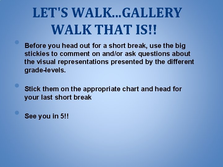 LET'S WALK. . . GALLERY WALK THAT IS!! • Before you head out for