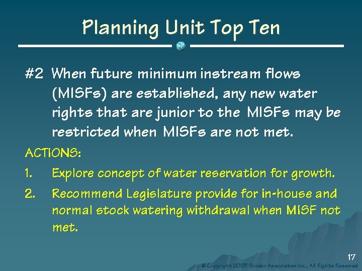 Planning Unit Top Ten #2 When future minimum instream flows (MISFs) are established, any