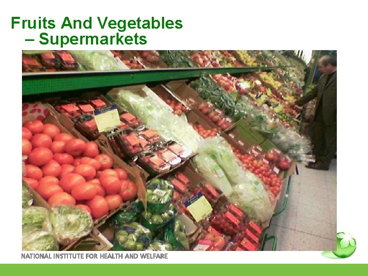 Fruits And Vegetables – Supermarkets 