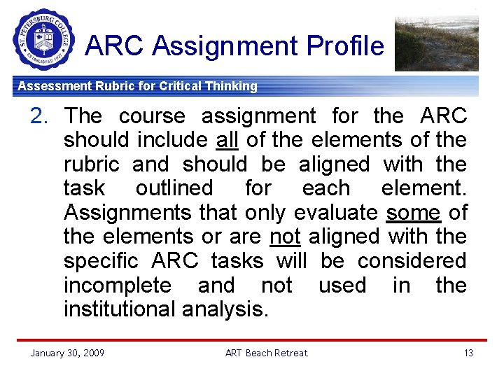 ARC Assignment Profile Assessment Rubric for Critical Thinking 2. The course assignment for the