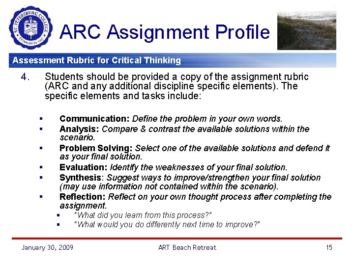 ARC Assignment Profile Assessment Rubric for Critical Thinking 4. Students should be provided a