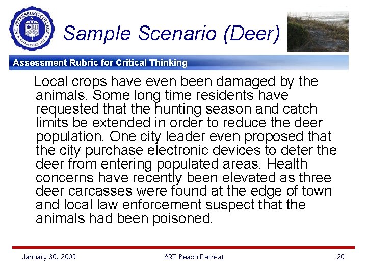 Sample Scenario (Deer) Assessment Rubric for Critical Thinking Local crops have even been damaged
