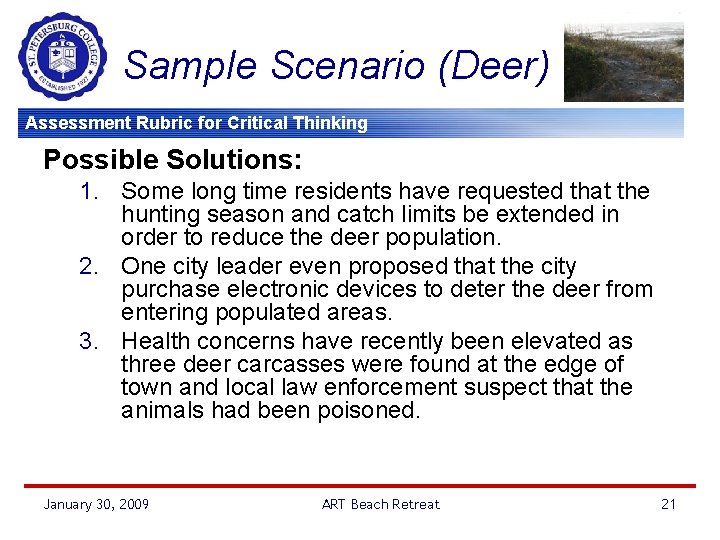 Sample Scenario (Deer) Assessment Rubric for Critical Thinking Possible Solutions: 1. Some long time