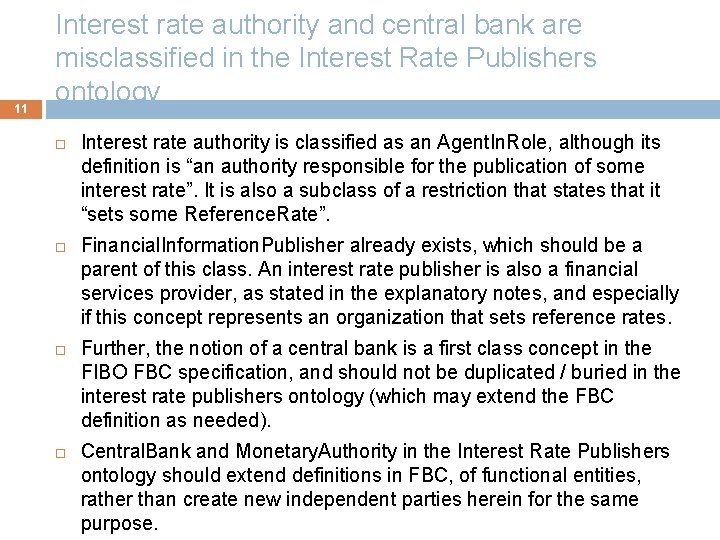 11 Interest rate authority and central bank are misclassified in the Interest Rate Publishers