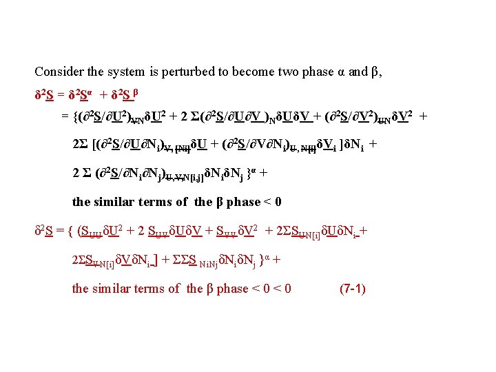 Consider the system is perturbed to become two phase α and β, δ 2