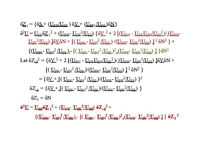 δZ 1 = {δS + (USV/USS ) δV + (UNN /USS )δN} δ 2