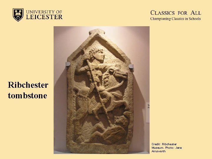Ribchester tombstone Credit: Ribchester Museum. Photo: Jane Ainsworth 
