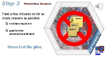 Premortem Analysis Take a few minutes to list as many reasons as possible. q