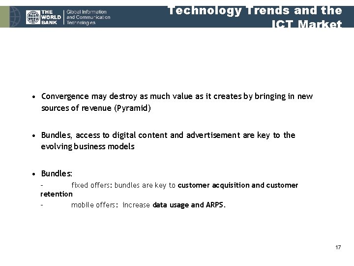 Technology Trends and the ICT Market • Convergence may destroy as much value as