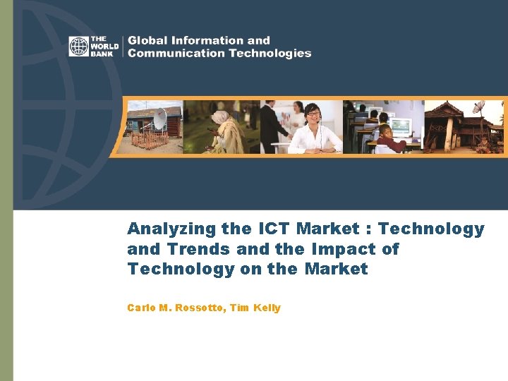 Analyzing the ICT Market : Technology and Trends and the Impact of Technology on