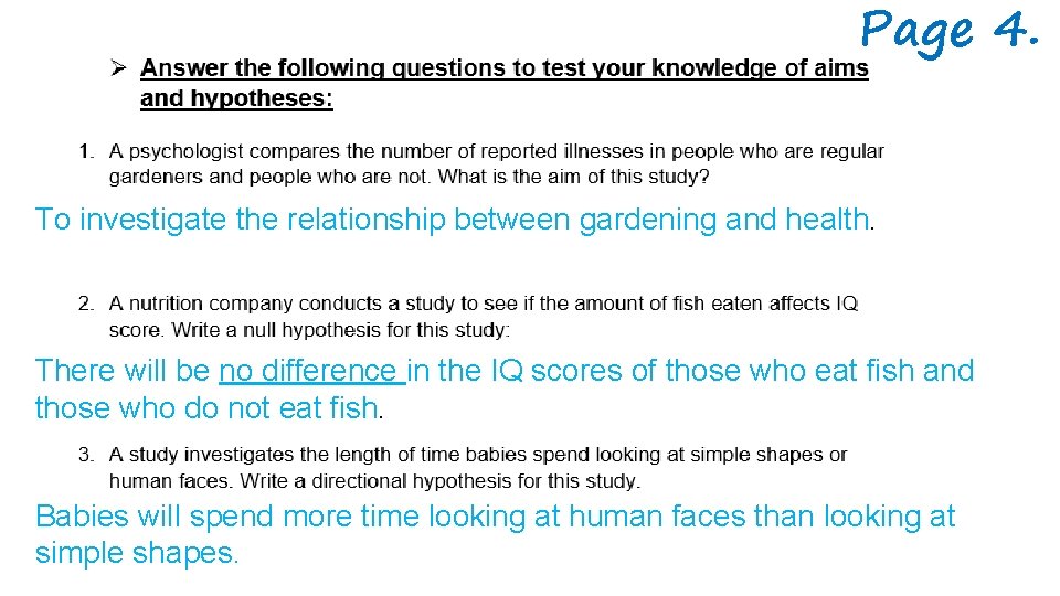 Page 4. To investigate the relationship between gardening and health. There will be no