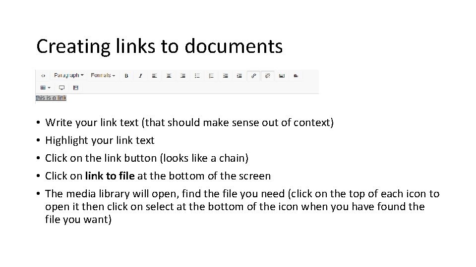 Creating links to documents • • • Write your link text (that should make