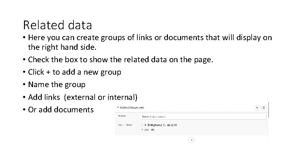 Related data • Here you can create groups of links or documents that will