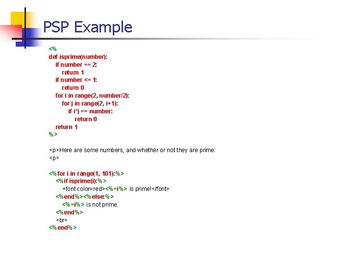 PSP Example <% def isprime(number): if number == 2: return 1 if number <= PSP Example <% def isprime(number): if number == 2: return 1 if number <=