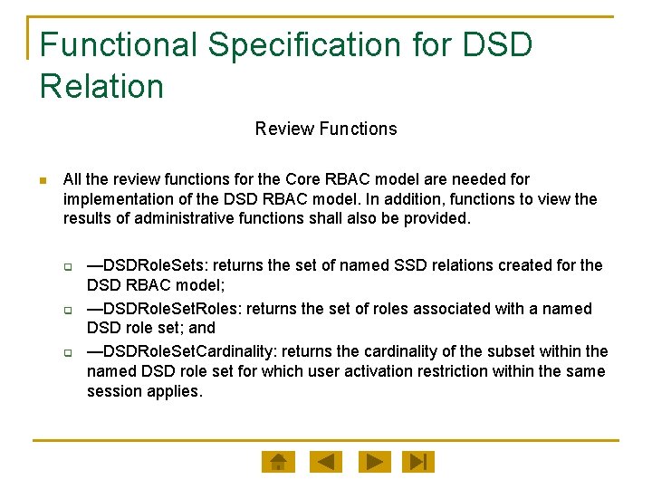 Functional Specification for DSD Relation Review Functions n All the review functions for the