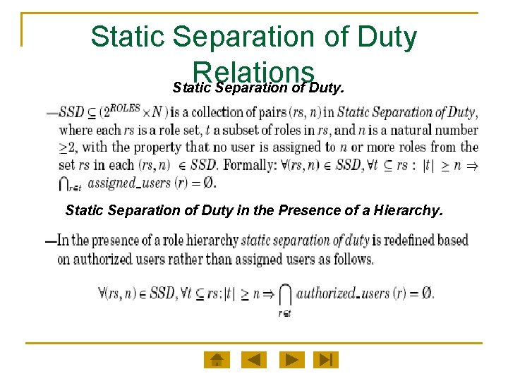 Static Separation of Duty Relations Static Separation of Duty in the Presence of a