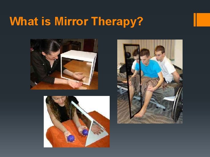What is Mirror Therapy? 