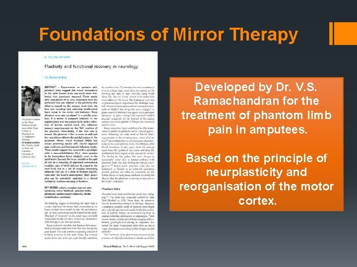 Foundations of Mirror Therapy Developed by Dr. V. S. Ramachandran for the treatment of