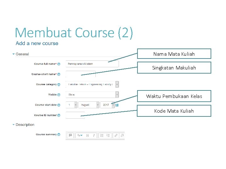 Membuat Course (2) Nama Mata Kuliah Singkatan Makuliah Waktu Pembukaan Kelas Kode Mata Kuliah