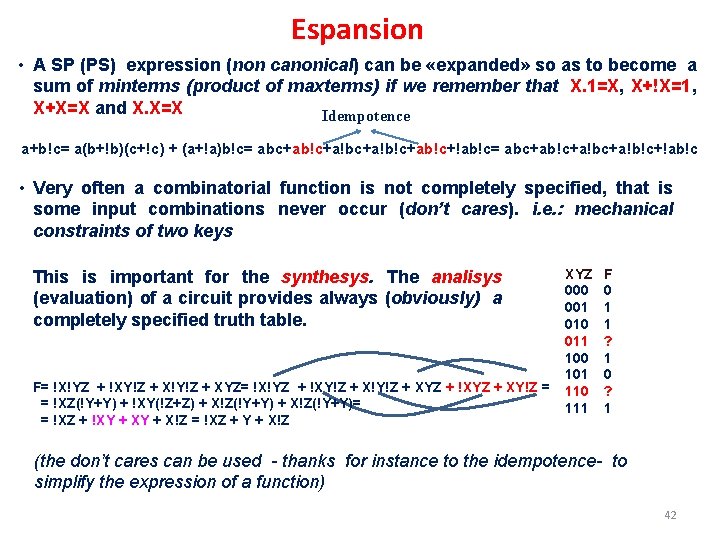 Espansion • A SP (PS) expression (non canonical) can be «expanded» so as to