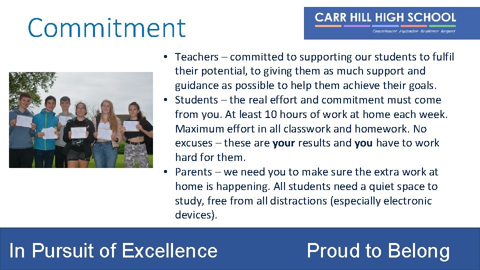 Commitment • Teachers – committed to supporting our students to fulfil their potential, to