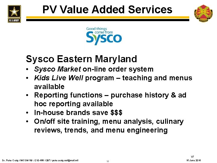 PV Value Added Services Sysco Eastern Maryland • Sysco Market on-line order system •