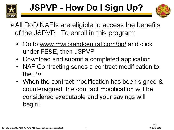 JSPVP - How Do I Sign Up? ØAll Do. D NAFIs are eligible to