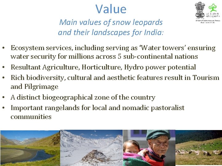 Value Main values of snow leopards and their landscapes for India: • Ecosystem services,