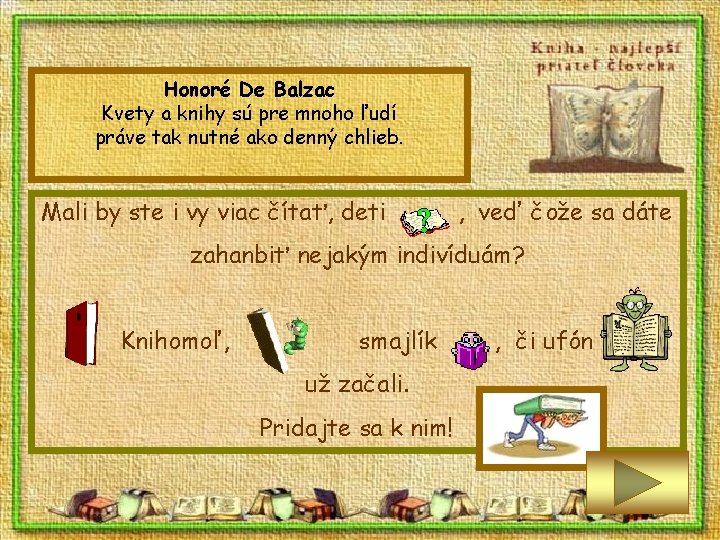 Honoré De Balzac Kvety a knihy sú pre mnoho ľudí práve tak nutné ako