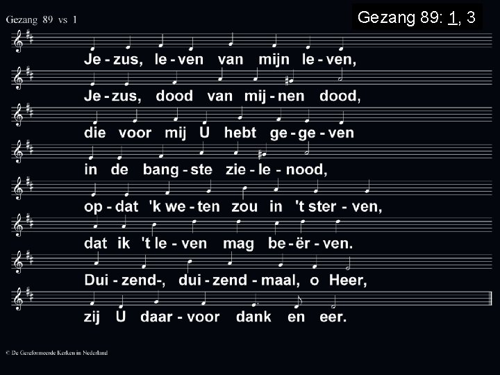 Gezang 89: 1, 3 
