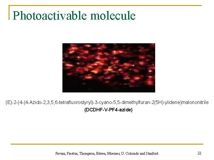 Photoactivable molecule (E)-2 -(4 -(4 -Azido-2, 3, 5, 6 -tetrafluorostyryl)-3 -cyano-5, 5 -dimethylfuran-2(5 H)-ylidene)malononitrile