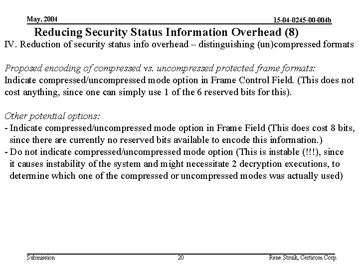 May, 2004 15 -04 -0245 -00 -004 b Reducing Security Status Information Overhead (8)