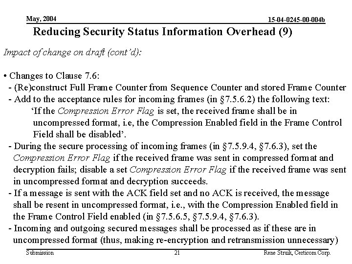 May, 2004 15 -04 -0245 -00 -004 b Reducing Security Status Information Overhead (9)