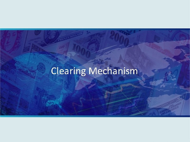 Clearing Mechanism 