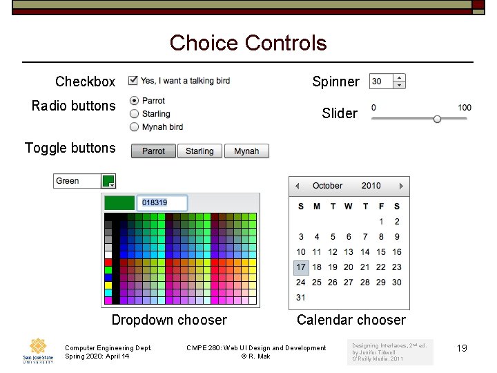 Choice Controls Checkbox Spinner Radio buttons Slider Toggle buttons Dropdown chooser Computer Engineering Dept.