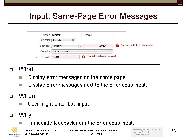 Input: Same-Page Error Messages o What n n o When n o Display error