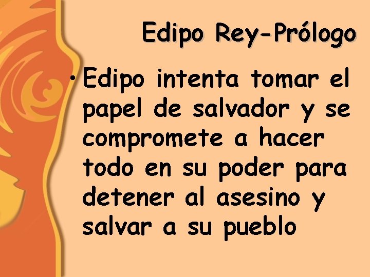 Edipo Rey-Prólogo • Edipo intenta tomar el papel de salvador y se compromete a