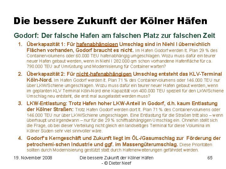 Die bessere Zukunft der Kölner Häfen Godorf: Der falsche Hafen am falschen Platz zur